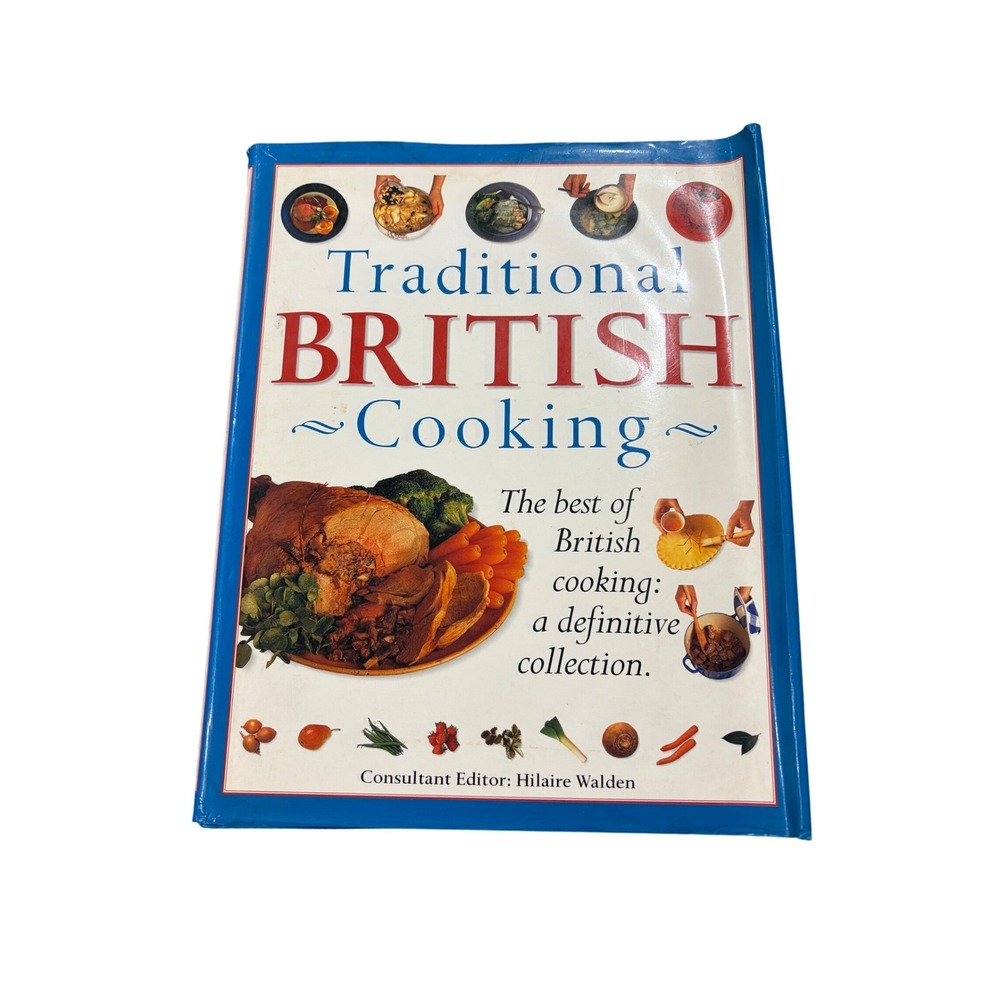 Traditional British Cooking Hilaire Walden Lorenz Books Vintage Hardcover 2000